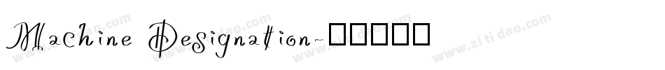 Machine Designation字体转换